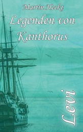 Levi - Legenden von Kanthorus