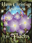 Hans Christian Andersen: Der Flachs 