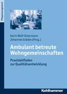 Karin Wolf-Ostermann: Ambulant betreute Wohngemeinschaften 