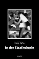 Franz Kafka: In der Strafkolonie 
