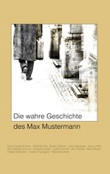 Eric Parisse: Die wahre Geschichte des Max Mustermann 