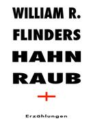 William R. Flinders: Hahnraub ★★★★★