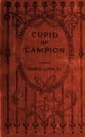 Francis Finn: Cupid of Campion 