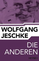 Wolfgang Jeschke: Die Anderen ★★★