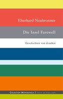 Eberhard Neubronner: Die Insel Farewell 