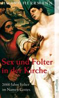 Horst Herrmann: Sex und Folter in der Kirche ★★★