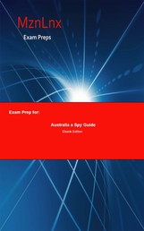 Exam Prep for: - Australia a Spy Guide