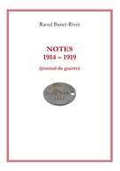 Raoul Banet-Rivet: Notes 1914-1919 