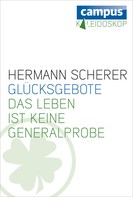 Hermann Scherer: Glücksgebote 