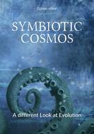 Günter Hiller: Symbiotic Cosmos 