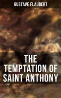 Gustave Flaubert: THE TEMPTATION OF SAINT ANTHONY 