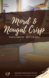 Mord & Nougat Crisp - Paula Anders' dritter Fall