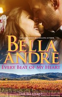 Bella Andre: Every Beat Of My Heart: The Sullivans (Honeymoon Novella) ★★★★
