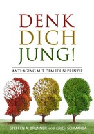 Steffen Brunner: Denk Dich jung! ★★★