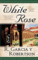 R. Garcia y Robertson: White Rose 