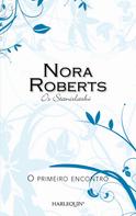 Nora Roberts: O primeiro encontro 