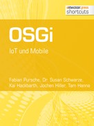 Tam Hanna: OSGi. IoT und Mobile 