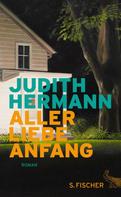 Judith Hermann: Aller Liebe Anfang ★★★