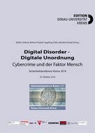 Walter Seböck: Digital Disorder - Digitale Unordnung. Cybercrime und der Faktor Mensch 