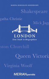 London. Eine Stadt in Biographien - MERIAN porträts