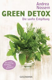 Green Detox - Die sanfte Entgiftung