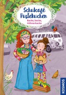 Kati Naumann: Schulcafé Pustekuchen, 2, Backe, backe, Hühnerkacke ★★★★★