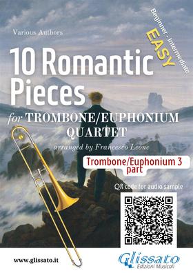 Part 3 (b.c.) Trombone/Euphonium Quartet "10 Romantic Pieces"