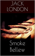 Jack London: Smoke Bellew 