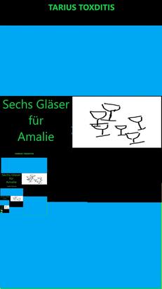 Sechs Gläser für Amalie