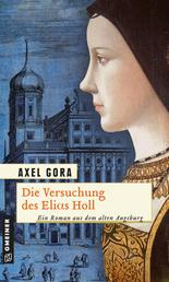Die Versuchung des Elias Holl - Historischer Roman