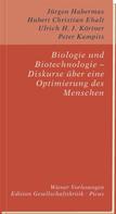 Jürgen Habermas: Biologie und Biotechnologie – Diskurse über eine Optimierung des Menschen ★★★