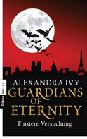 Alexandra Ivy: Guardians of Eternity - Finstere Versuchung ★★★★