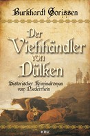 Burkhardt Gorissen: Der Viehhändler von Dülken ★★★