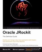Marcus Hirt: Oracle JRockit: The Definitive Guide 