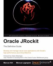 Oracle JRockit: The Definitive Guide - Understanding Adaptive Runtimes using JRockit R27/28