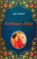 Jane Austen: Northanger Abbey - Illustrated 