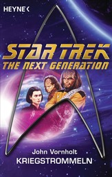 Star Trek - The Next Generation: Kriegstrommeln - Roman
