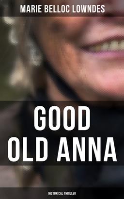 Good Old Anna: Historical Thriller