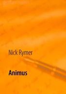 Nick Rymer: Animus 