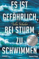 Ulla Scheler: Es ist gefährlich, bei Sturm zu schwimmen ★★★★