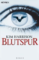 Kim Harrison: Blutspur ★★★★