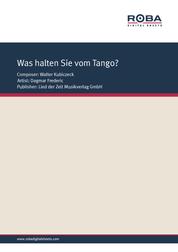 Was halten Sie vom Tango? - Single Songbook; as performed by Dagmar Frederic