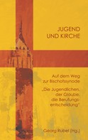 Georg Rubel: Jugend und Kirche 