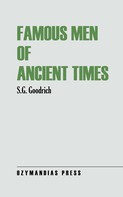 S. G. Goodrich: Famous Men of Ancient Times 