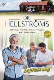 Erpressung - Die Hellströms 2 – Familienroman