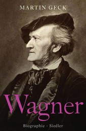 Richard Wagner - Biographie