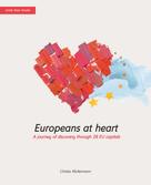 Christa Klickermann: Europeans-at-heart. A journey of discovery through 28 EU capitals 