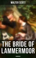 Sir Walter Scott: The Bride of Lammermoor (Unabridged) 