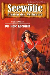 Seewölfe - Piraten der Weltmeere 61 - Die Rote Korsarin