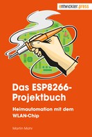 Martin Mohr: Das ESP8266-Projektbuch ★★★